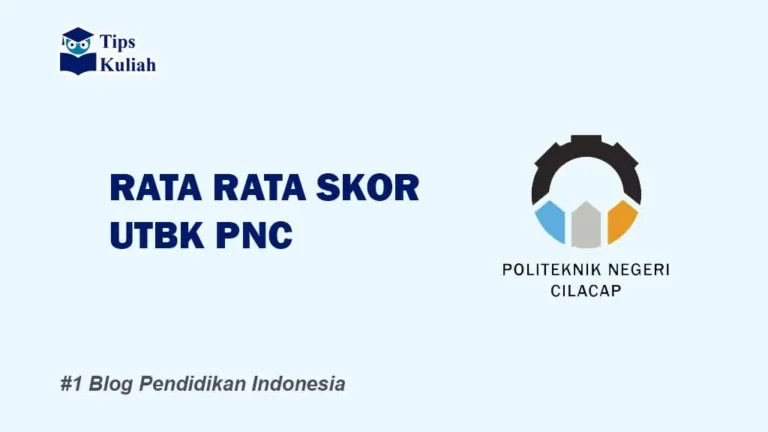 Skor UTBK PNC Tips Kuliah