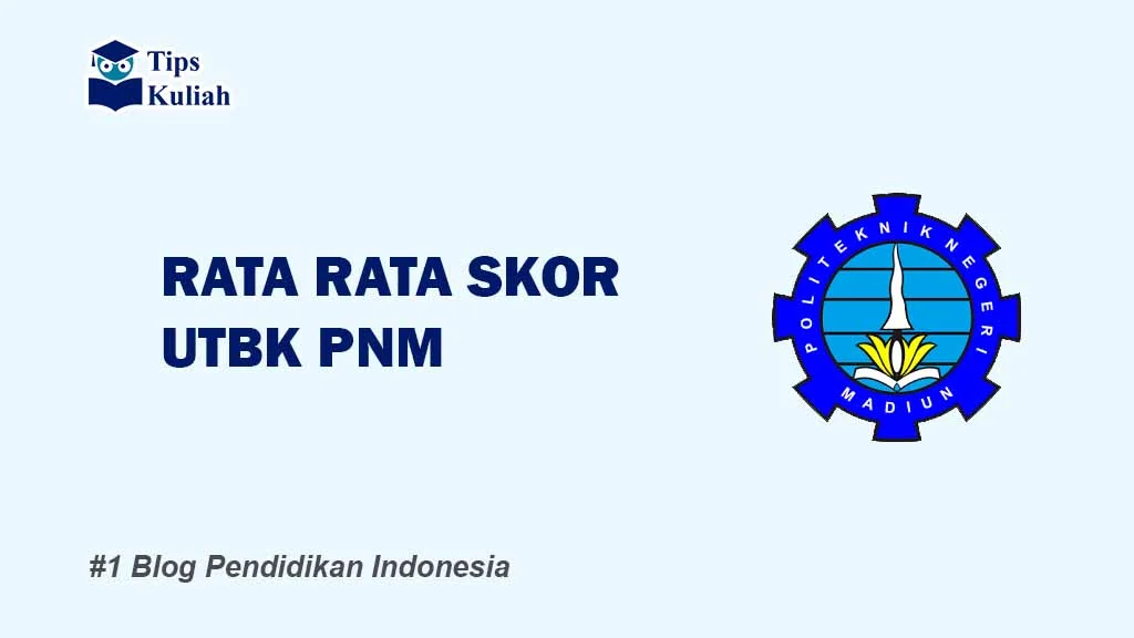 Skor UTBK PNM Tipskuliah