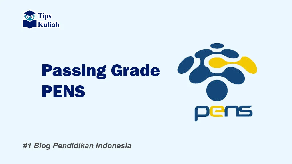 Lengkap Passing Grade PENS
