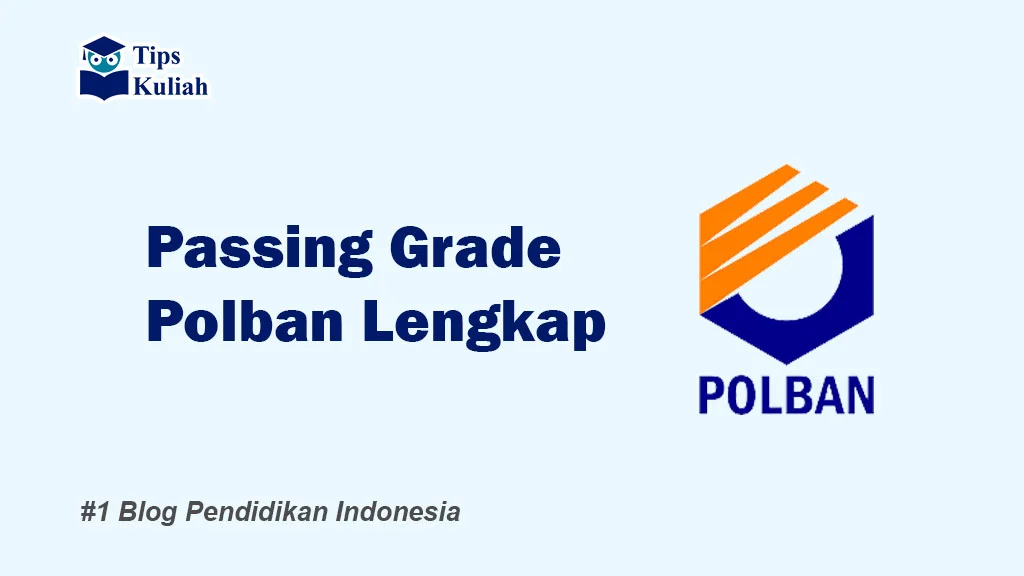 Lengkap Passing Grade Polban