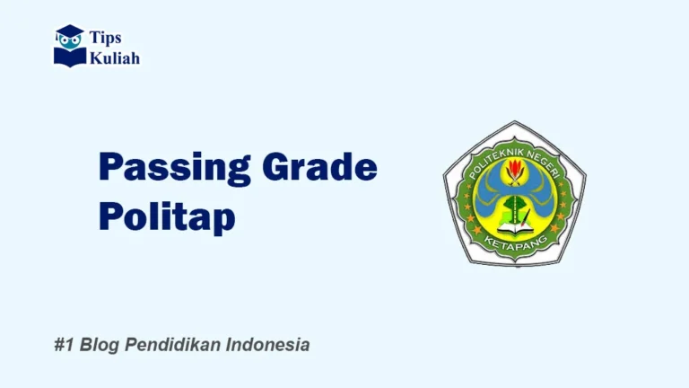 Lengkap Passing Grade Politap