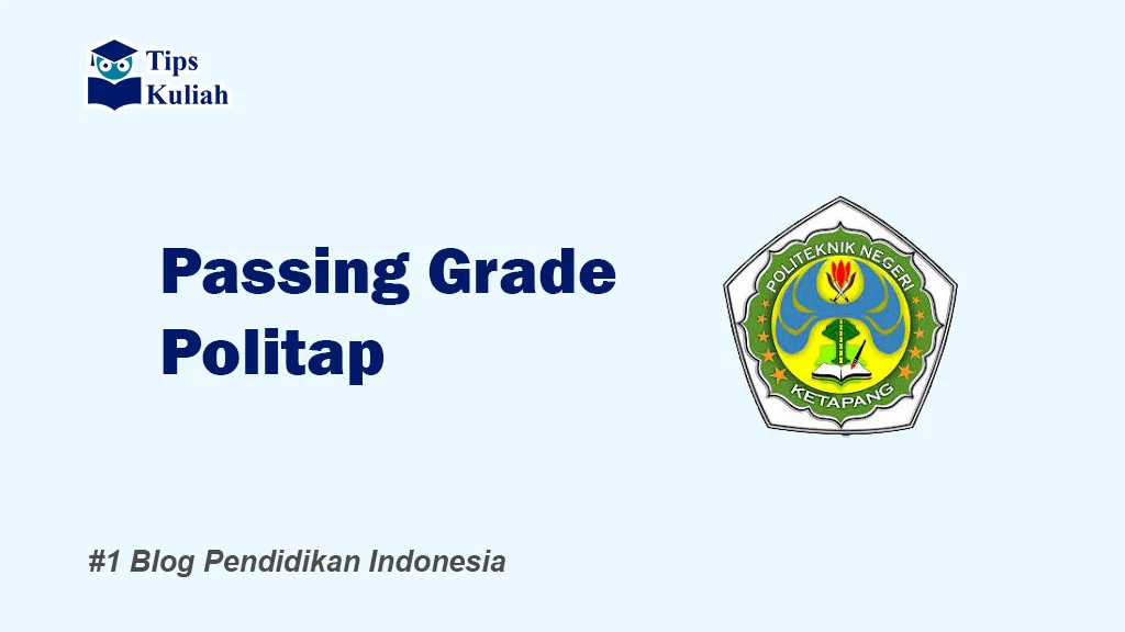 Lengkap Passing Grade Politap