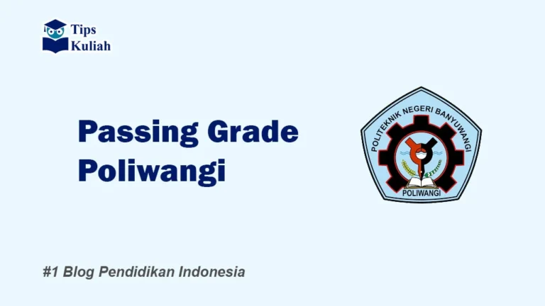 Lengkap Passing Grade Poliwangi