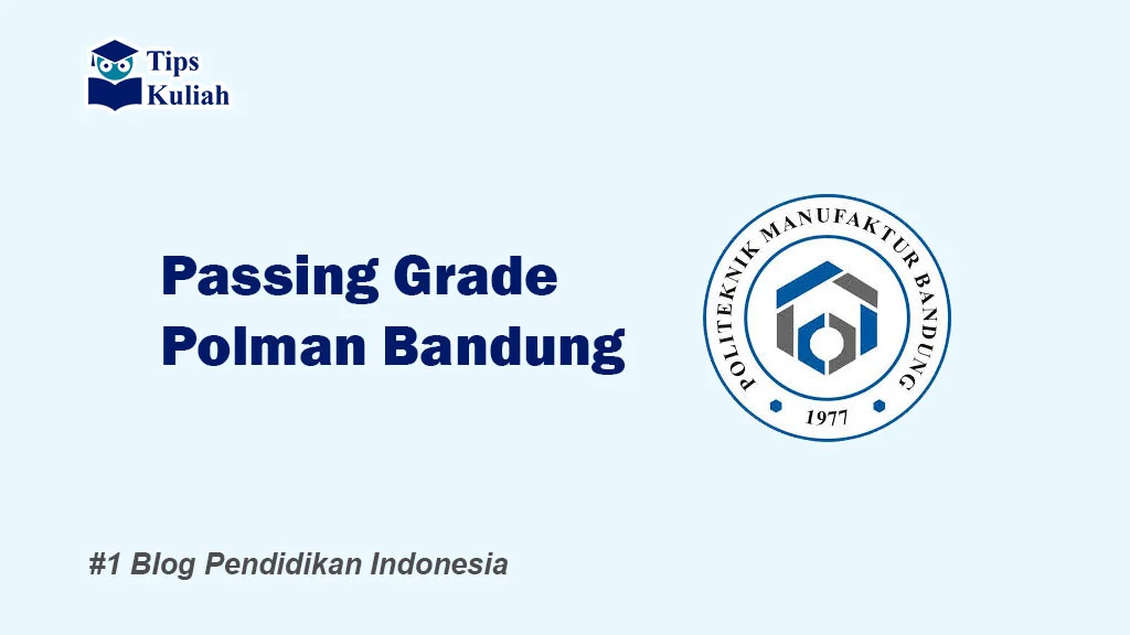 Lengkap Passing Grade Polman Bandung