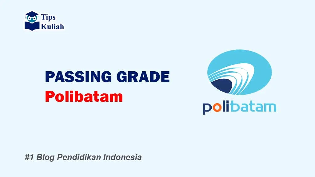 Passing Grade POLIBATAM TERBARU