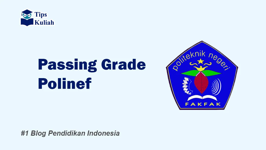 Lengkap Passing Grade Polinef