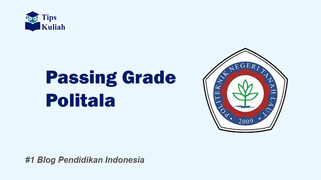 Lengkap Passing Grade Politala