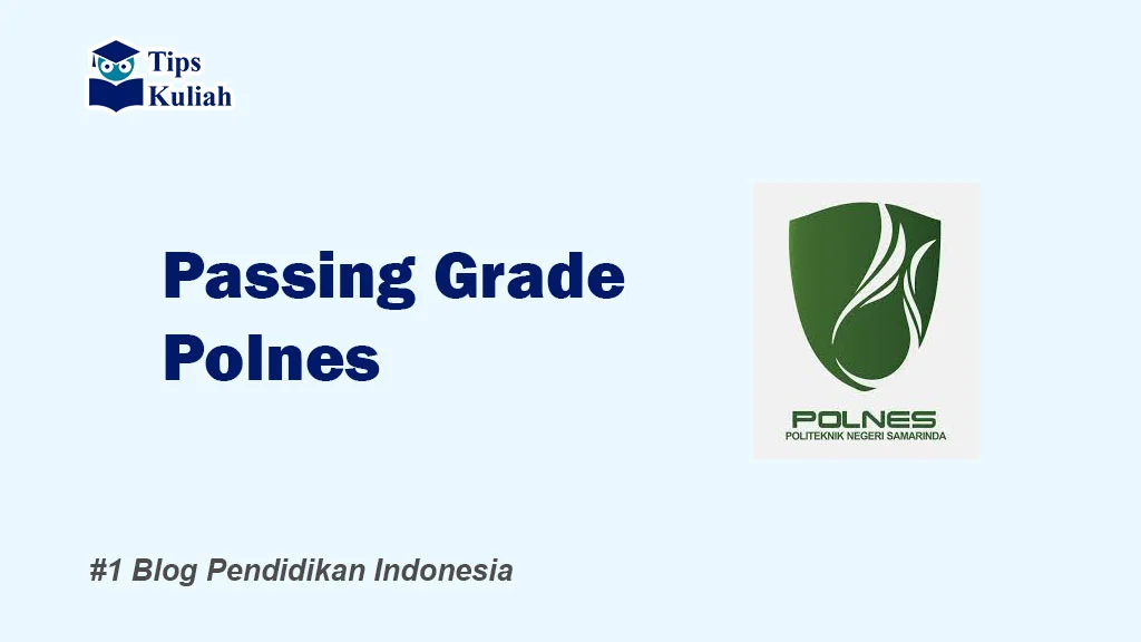Lengkap Passing Grade Polnes