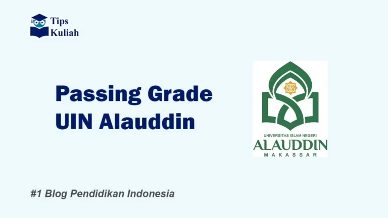 Lengkap Passing Grade UIN Alauddin