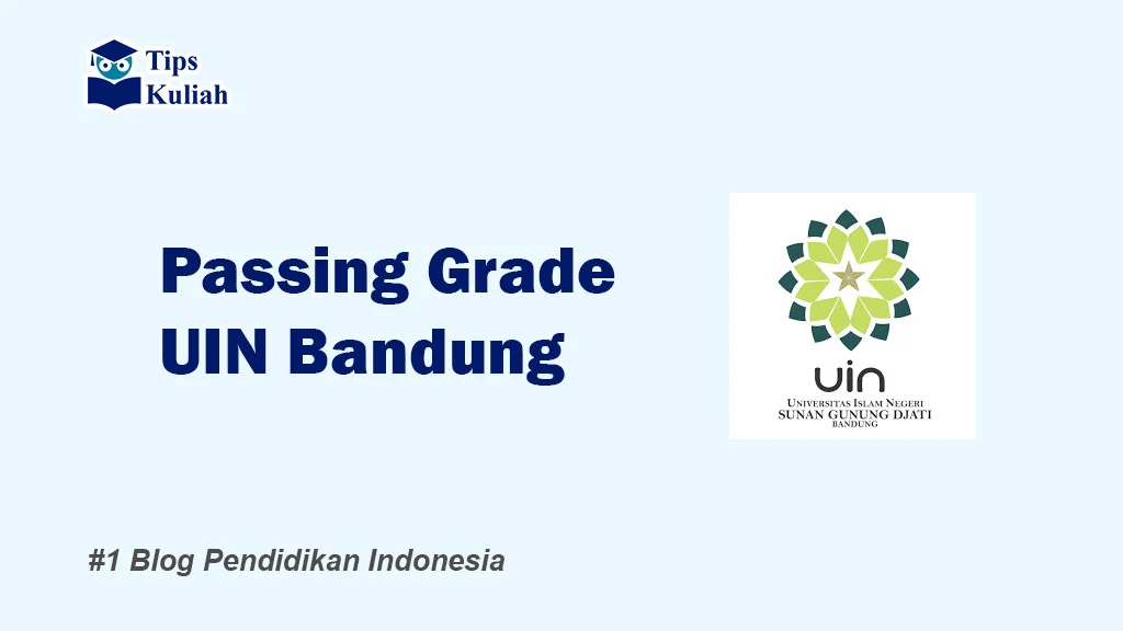 Lengkap Passing Grade UIN Bandung