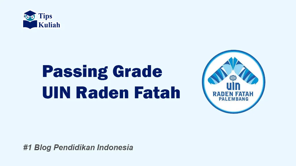 Lengkap Passing Grade UIN Raden Fatah