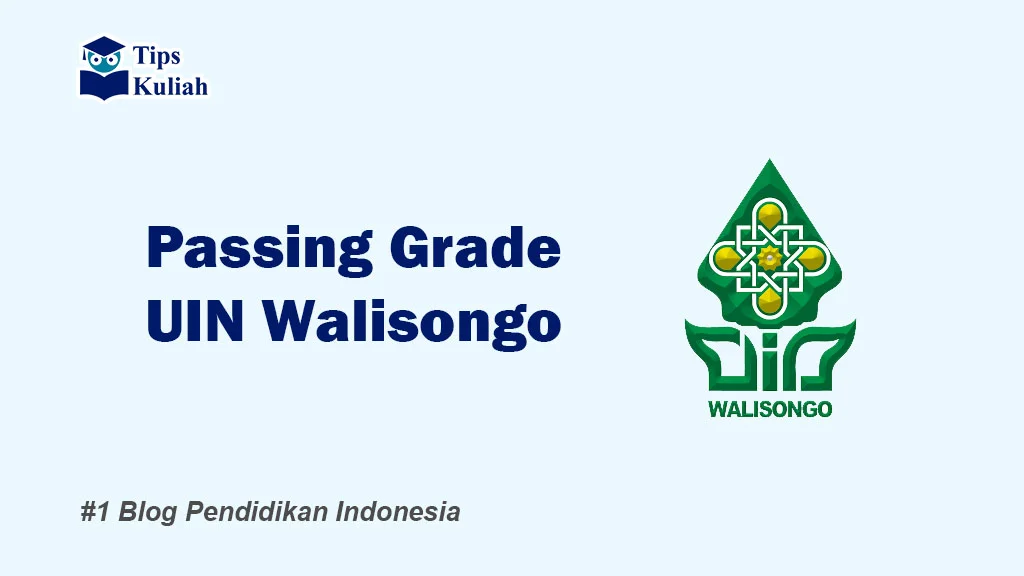 Lengkap Passing Grade UIN Walisongo