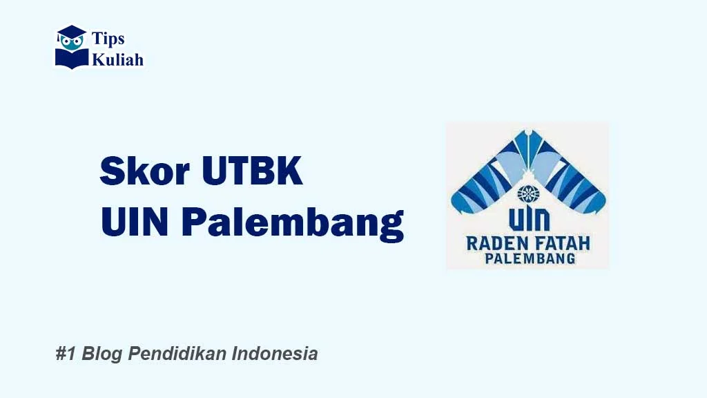Skor UTBK UIN Palembang