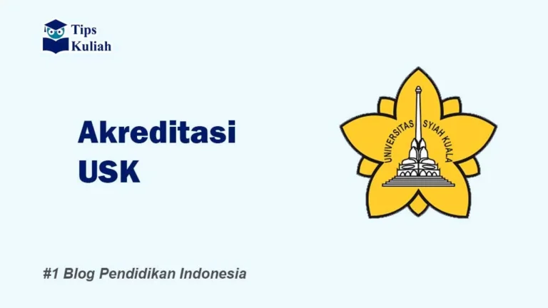 Akreditasi USK dan Jurusan