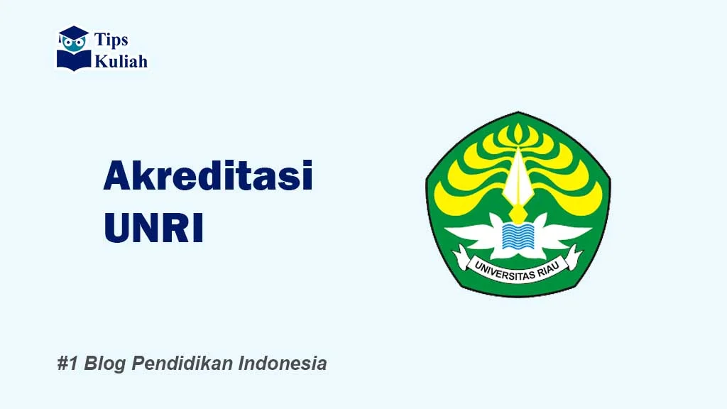 Akreditasi Unri