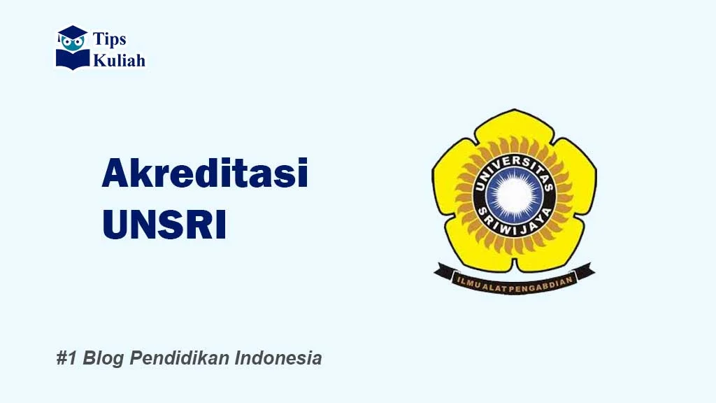 Akreditasi UNSRI